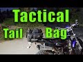 inexpensive Tactical Tail Bag for DualSport Motorcycles