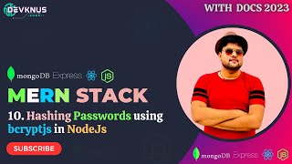 Hashing Passwords using bcryptjs in NodeJs | Mern Stack Tutorial in Hindi 2023 #10
