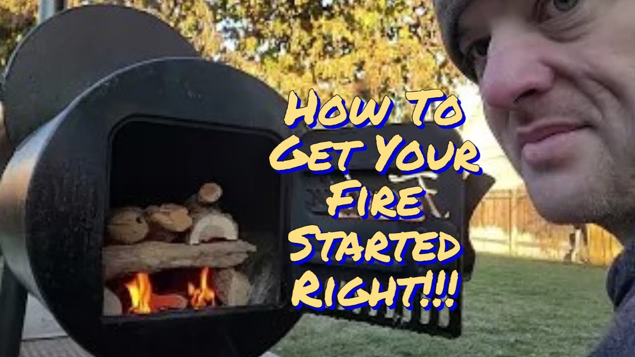 Getting the Fire Started, Getting the Firebox Lit! How to Build a Fire ...