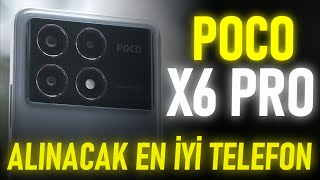 POCO X6 Pro Hakkında Herşey / ALINACAK EN İYİ TELEFON !