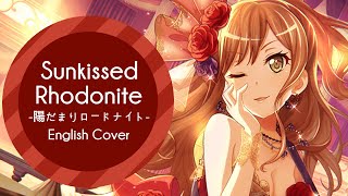 English Cover - Sunkissed Rhodonite/陽だまりロードナイト (BanG Dream!/Roselia) 【Mesoki】