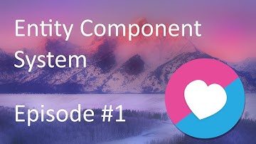 Love2D | Entity Component System | Episode 1