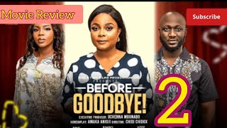 Before Goodbye - 2 (Trending Nollywood Nigerian Movie Review) Bimbo Ademoye, Uzee Usman