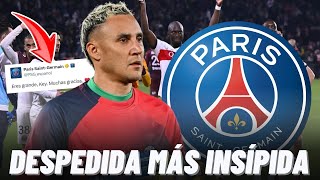 ASÍ FUE LA INSÍPIDA DESPEDIDA QUE LE DIO EL PSG A KEYLOR NAVAS