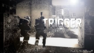 CS: GO - "Trigger" [100 SUBS SPECIAL]