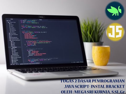 TUGAS 2 : DASAR PEMROGRAMAN JAVA SCRIPT - INSTAL BRACKET