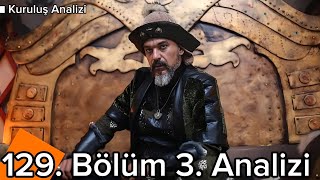 Kuruluş Osman 129. Bölüm 3. Analizi | Kızın Esrigün'ü gardaşım Boran'a isterim!