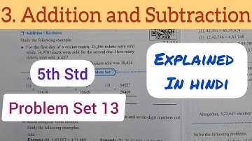 5th Std - Mathematics - Chapter 3 Addition and subtraction Problem set 13 solved explained in hindi