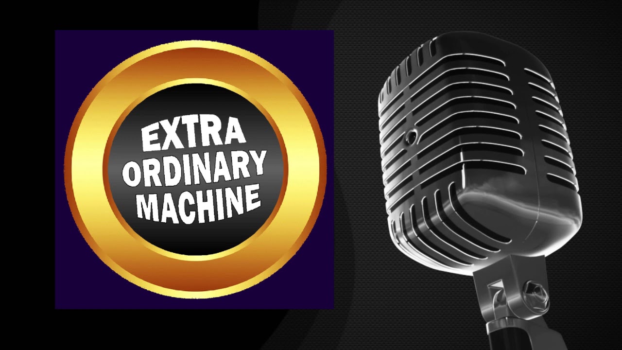 Extraordinary Machine YouTube