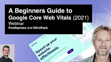 A Beginners Guide to Google Core Web Vitals (2021)