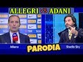 LITE ADANI vs ALLEGRI - Parodia