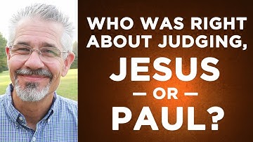 Who Was Right About Judging, Jesus or Paul? | Little Lessons with David Servant