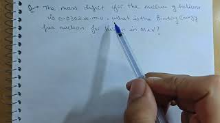 The mass defect for the nucleus of helium is 0.0303 amu. What is the binding... | Class 12 Physics