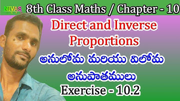 Direct and Inverse Proportions | Exercise - 10.2 | 8th Class Maths | Chapter - 10 | Nivas Info