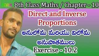 Direct and Inverse Proportions | Exercise - 10.2 | 8th Class Maths | Chapter - 10 | Nivas Info