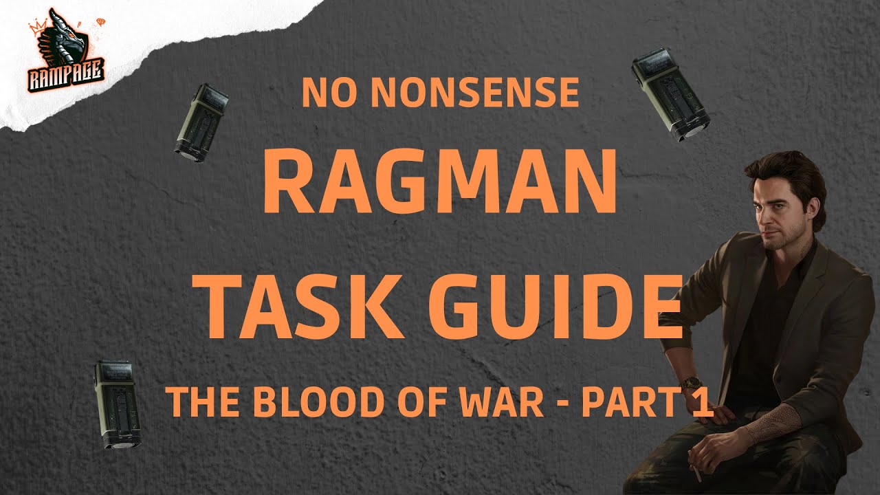 The Blood Of War - Part 1 12.12 A Quick No Nonsense Guide - Escape From Tarkov