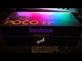 Poco F7  |  Amiral Gemisi Katili  -  Kutu açılışı ve inceleme