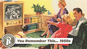 If you grew up in the 1950s….you remember this - PART 1