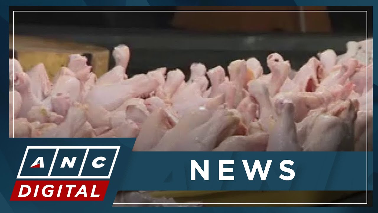 PH says expecting 'brief' supply gap in imported chicken amid ban on frozen poultry from Brazil| ANC