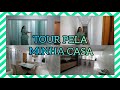 #TOUR PELA  MINHA CASA