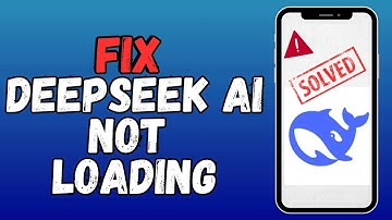 How to Fix Deepseek Ai Not Loading 2025?