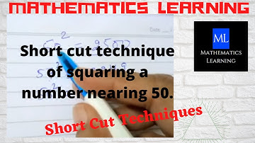 Short cut technique of squaring a number nearing 50.