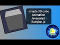 simple cube animation with babylon.js