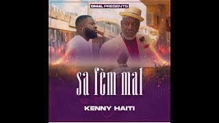 Kenny Haiti   Sa Fèm Mal Lyrics🎵