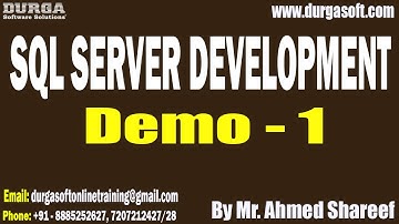 SQL SERVER DEVELOPMENT tutorials || Demo - 1 || by Mr. Ahmed Shareef On 10-03-2025 @2PM IST
