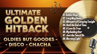 Download Lagu 🎶 ULTIMATE GOLDEN HITBACK | OLDIES BUT GOODIES ✶ DISCO ✶ CHACHA | 60s 70s 80s MP3 Download Lagu 🎶 ULTIMATE GOLDEN HITBACK | OLDIES BUT GOODIES ✶ DISCO ✶ CHACHA | 60s 70s 80s MP3