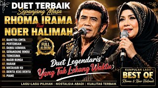 DUET MAUT Rhoma Irama Feat Noer Halimah Full Album 2026 | Dangdut Nostalgia