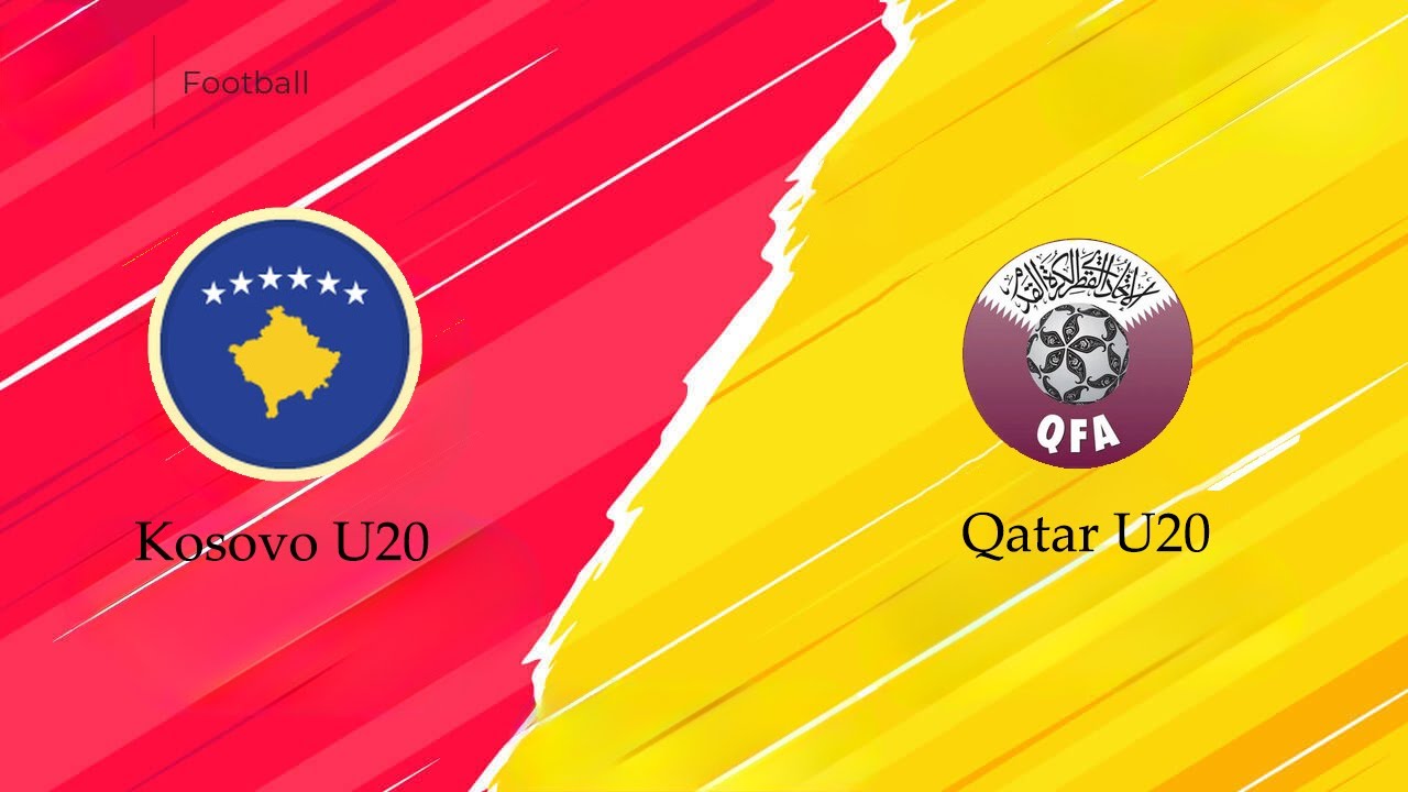 Ndeshje miqësore: Kombëtarja e Kosovës U20 - Kombëtarja e Katarit U20