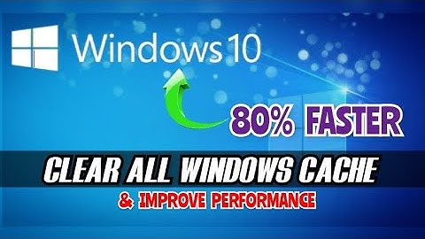 Clear All Windows 7/8/10 CACHE - Free Up SPACE & IMPROVE PERFORMANCE Upto 80%