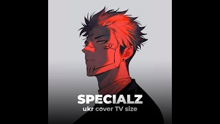 Jujutsu Kaisen OP4 - SPECIALZ (UKR COVER by Snail)