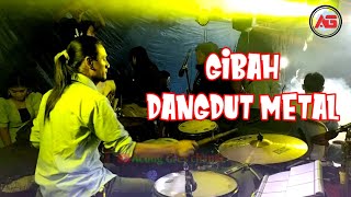 DANGDUT ROCK METAL BANG EKA RHEY (DRUM CAM)|| GIBAH || VOC. ACHONG