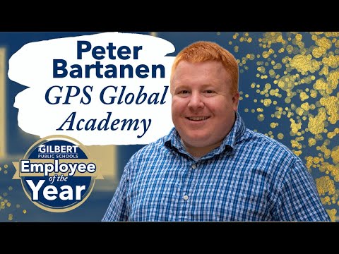 Peter Bartanen | GPS Global Academy | Gilbert Public Schools District | Gilbert, Arizona