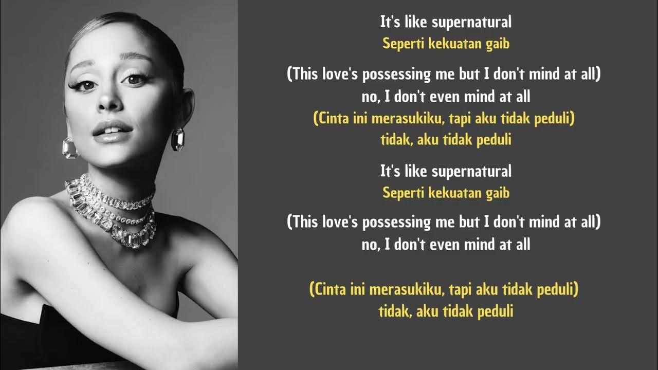 Lirik Lagu supernatural dan Terjemahan - Ariana Grande (VIRAL TIKTOK) Lirik Lagu supernatural dan Terjemahan - Ariana Grande (VIRAL TIKTOK)