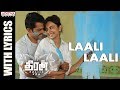 Laali laali song with lyrics  theeran adhigaaram ondru movie  karthi rakul preet  ghibran