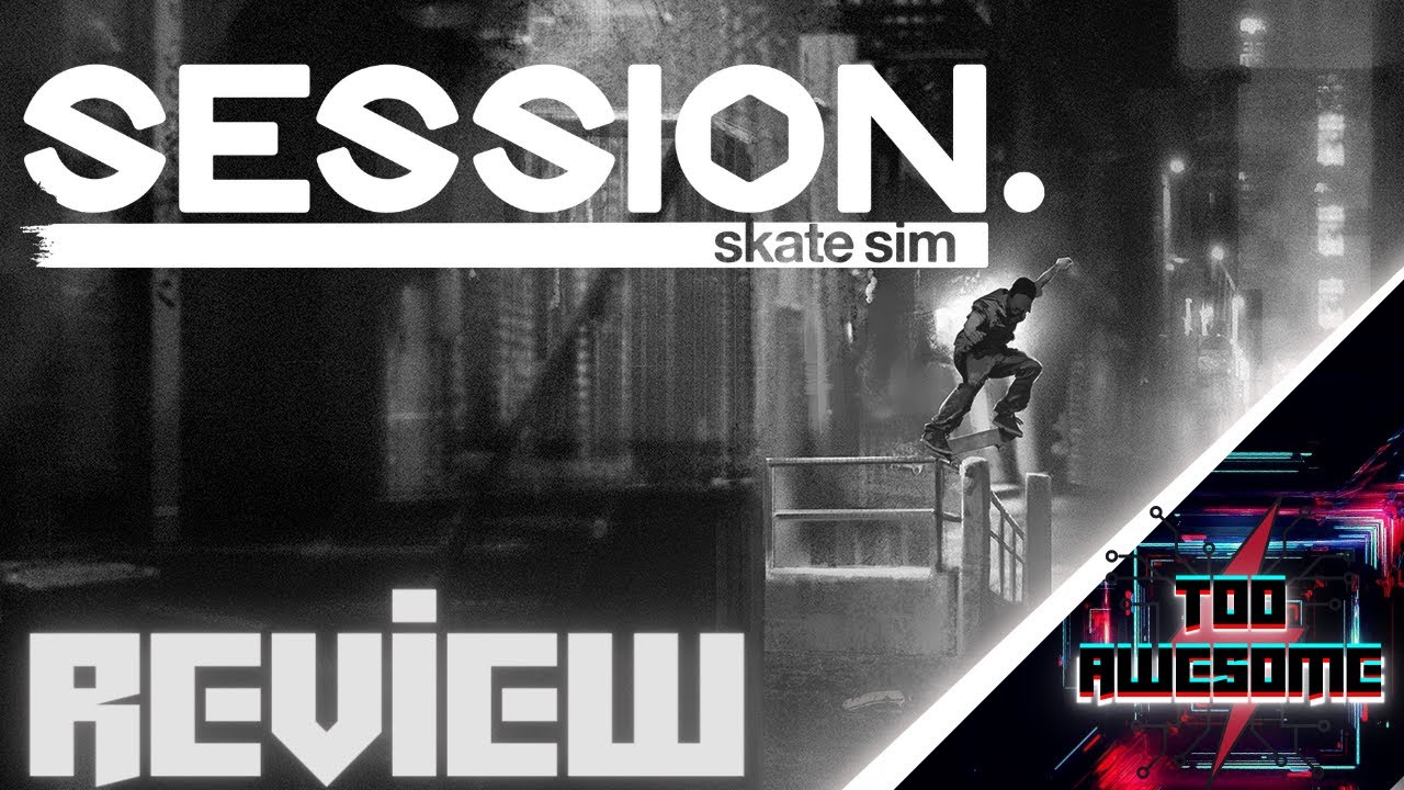 Session Skate Sim Game Review!