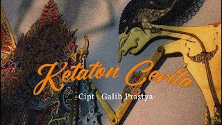 Ketaton Cerita Galih Prastya  Vidio Lyrisc