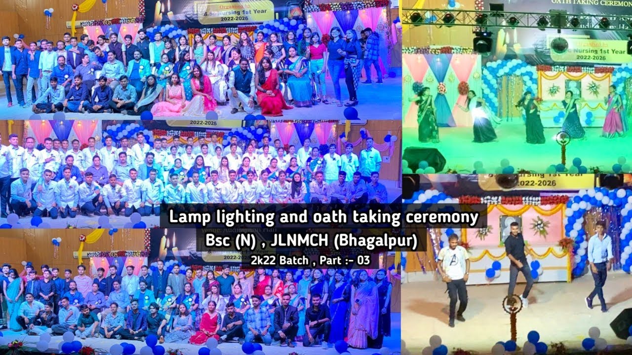 Lamp Lighting and Oath Taking Ceremony 🔥🔥|| Bsc. Nursing , JLNMCH (Bhagalpur) || 2k22 Batch || 03