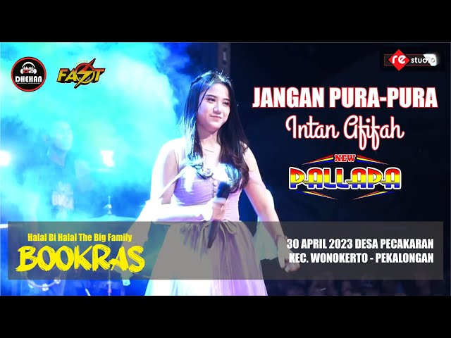 JANGAN PURA PURA - INTAN AFIFA (NEW PALLAPA LIVE BOOKRAS 2023) class=