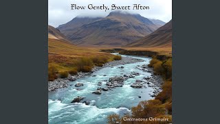 Flow Gently Sweet Afton - Greenstone Grimoire