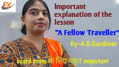 Explanation of the lesson"A Fellow Traveller" ||Class-12||U.P.board
