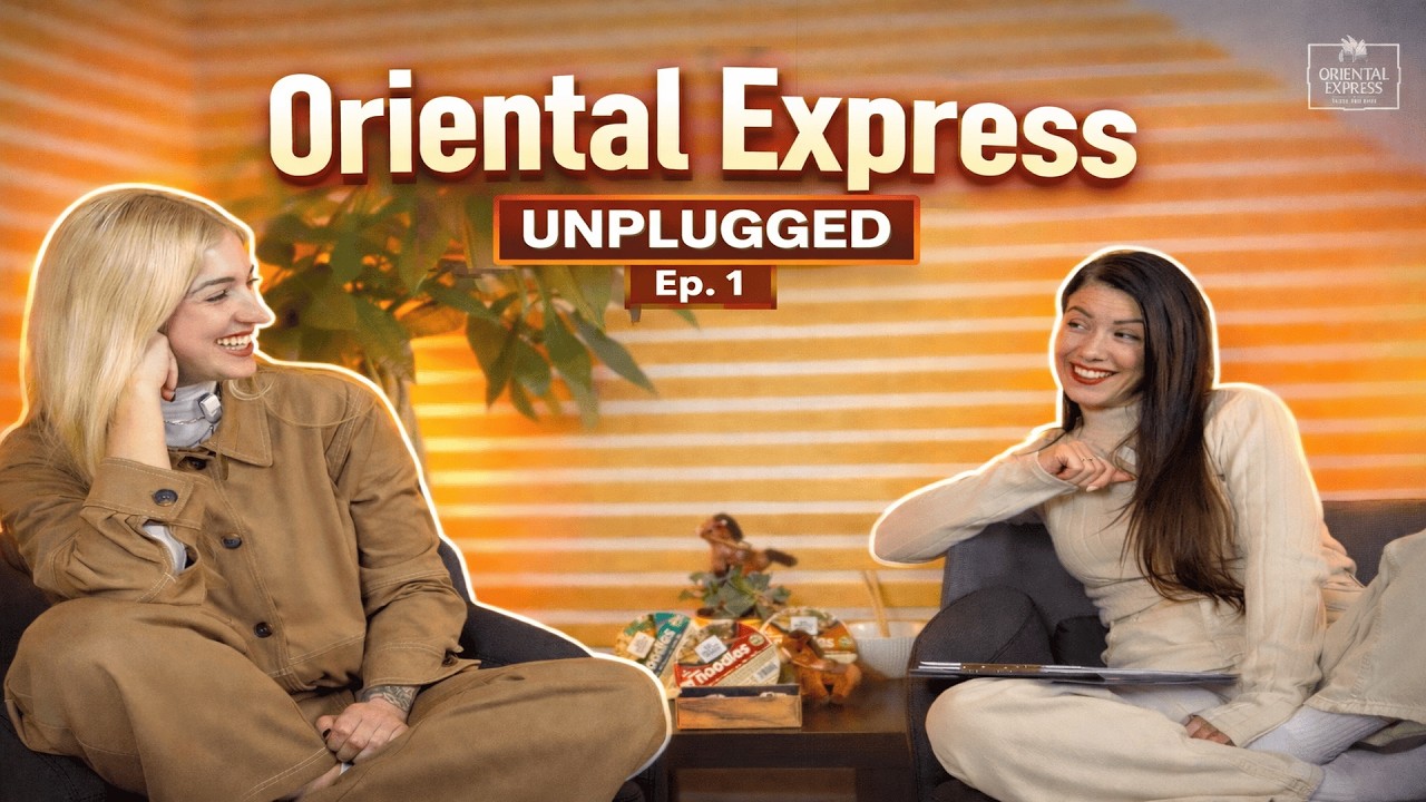 ORIENTAL EXPRESS UNPLUGGED x Δήμητρα Καβαλάρη | Situationships & Red Flags