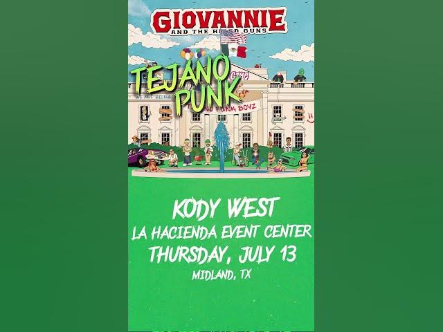 Giovannie & the Hired Guns w/Special Guest Kody West at La Hacienda Event Center Thursday, July 13th