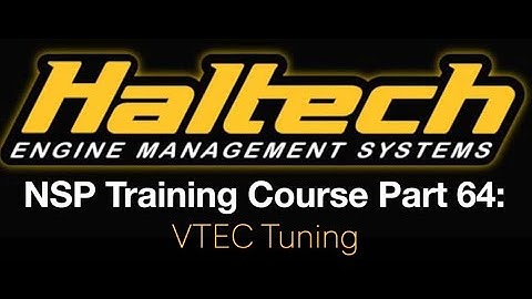 Haltech Elite NSP Training Course Part 64: VTEC Tuning | Evans Performance Academy