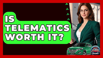 Is Telematics Worth It? - Auto Coverage Explained