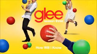 Video thumbnail of "How Will I Know | Glee [HD FULL STUDIO]"