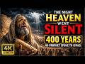 The Night Heaven Went SILENT for 400 Years! (Full Bible Movie 4K)